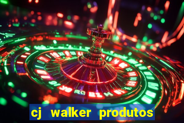 cj walker produtos onde comprar