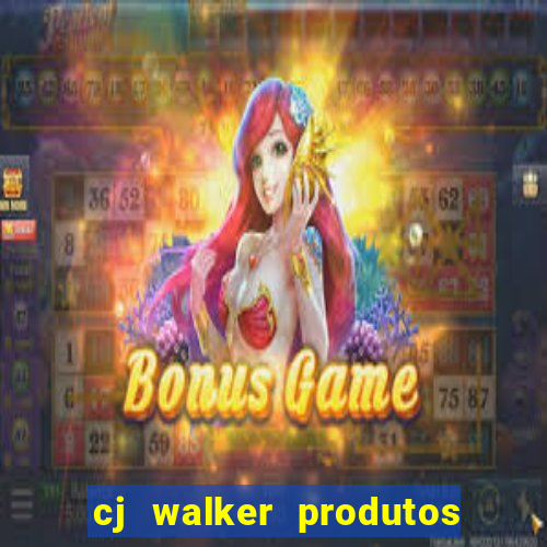 cj walker produtos onde comprar