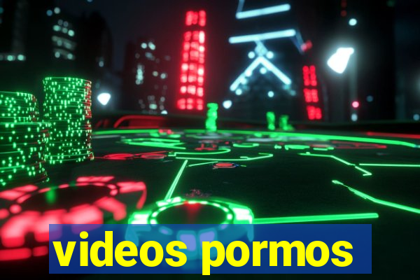 videos pormos