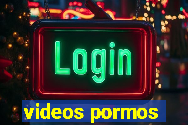 videos pormos