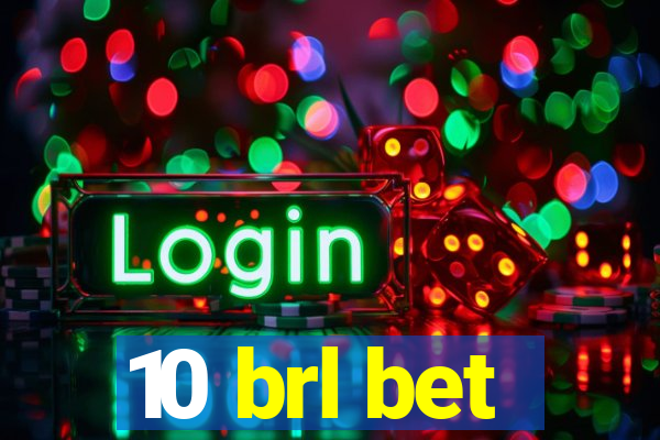 10 brl bet