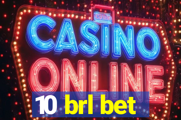 10 brl bet