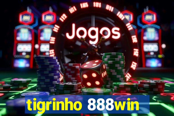 tigrinho 888win