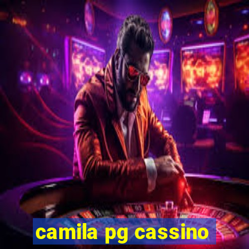 camila pg cassino