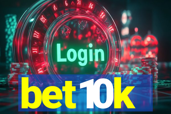 bet10k