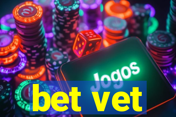 bet vet