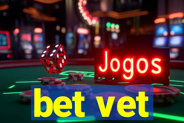 bet vet