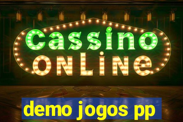 demo jogos pp