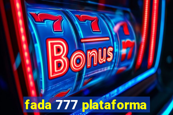 fada 777 plataforma