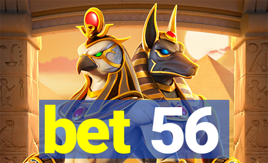 bet 56