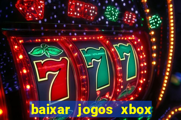 baixar jogos xbox 360 usando utorrent