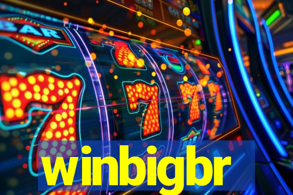 winbigbr