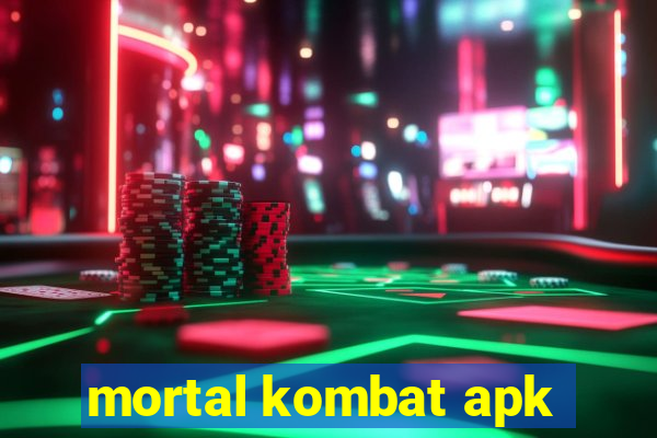 mortal kombat apk