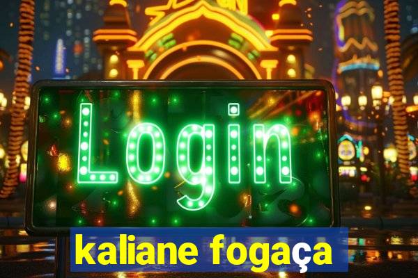 kaliane fogaça