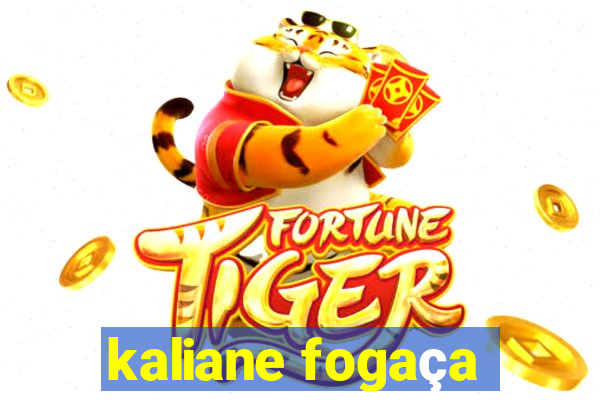 kaliane fogaça