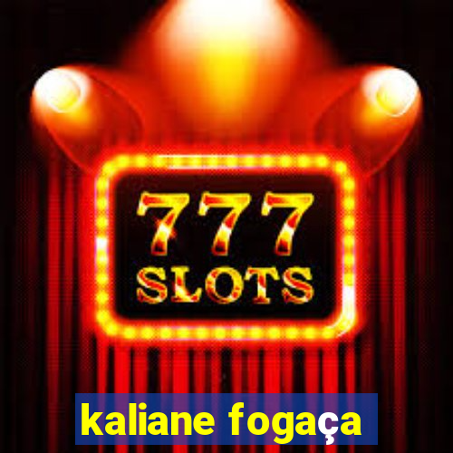 kaliane fogaça