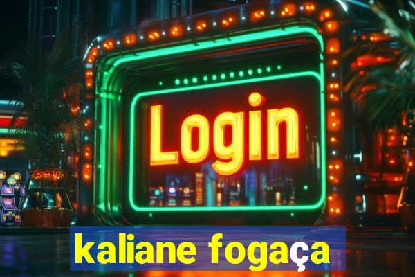 kaliane fogaça