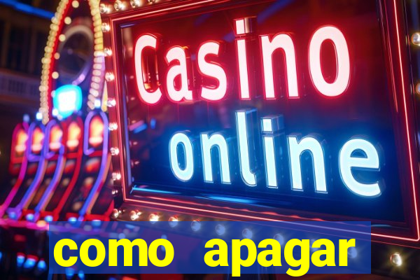 como apagar historico da bet365