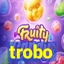 trobo