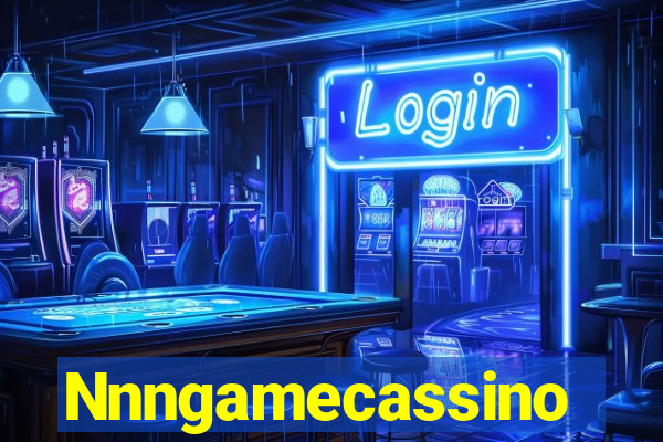 Nnngamecassino