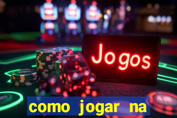 como jogar na plataforma do tigre