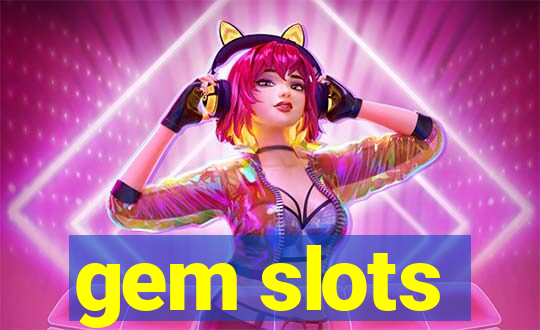 gem slots