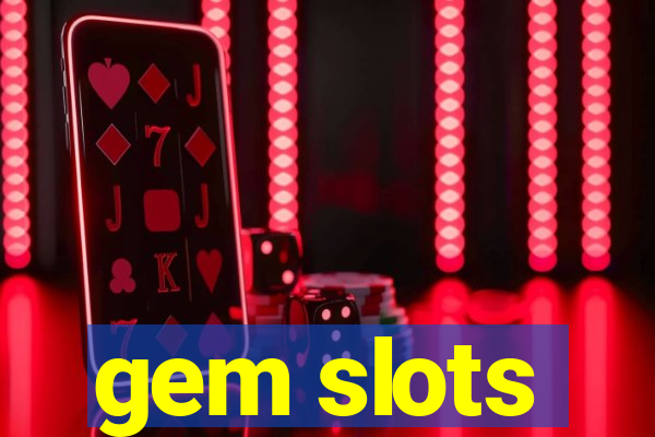 gem slots