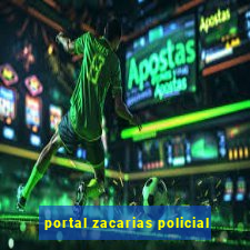 portal zacarias policial