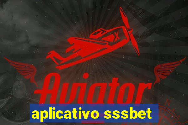 aplicativo sssbet