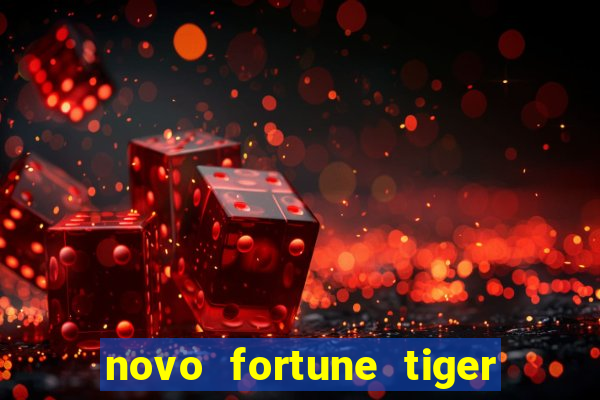 novo fortune tiger 2 demo