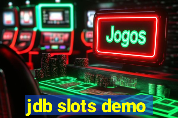 jdb slots demo