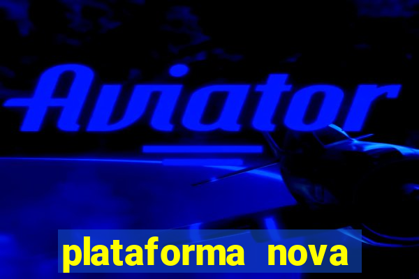 plataforma nova pagando fortune tiger