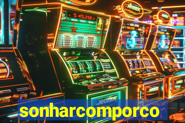 sonharcomporco