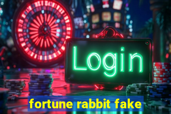 fortune rabbit fake