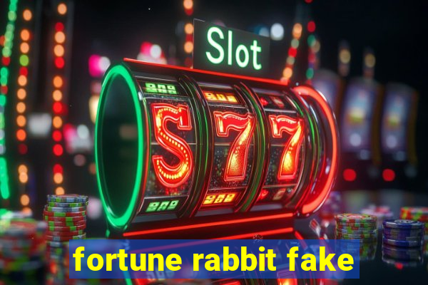 fortune rabbit fake