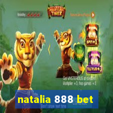 natalia 888 bet