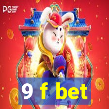 9 f bet