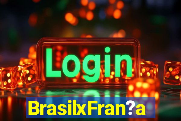 BrasilxFran?a