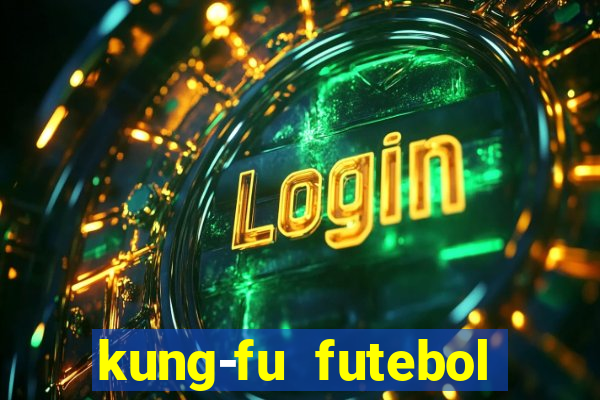 kung-fu futebol clube download