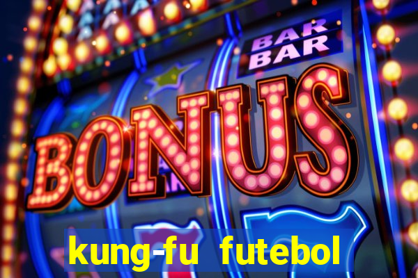 kung-fu futebol clube download