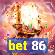 bet 86