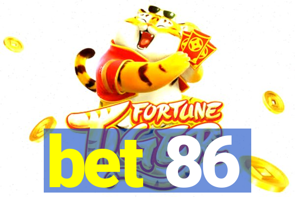 bet 86