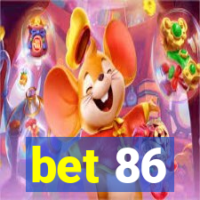 bet 86