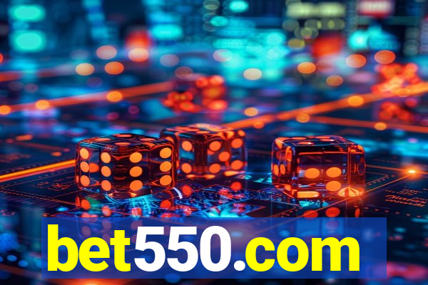 bet550.com