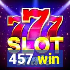 457 win