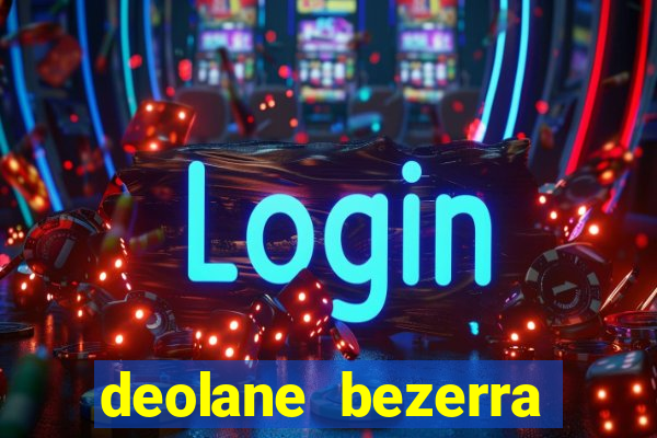 deolane bezerra plataforma de jogos