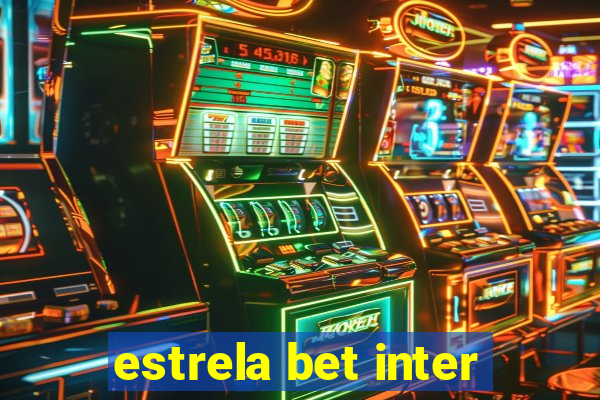 estrela bet inter