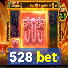 528 bet