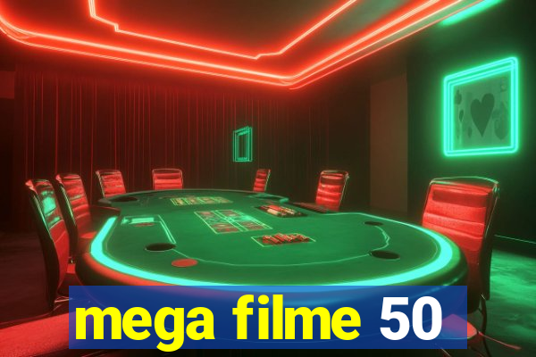 mega filme 50