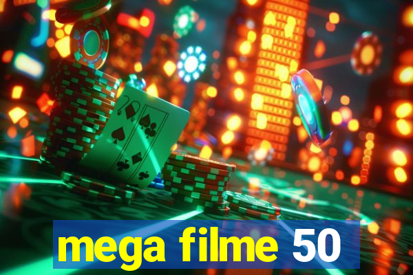 mega filme 50